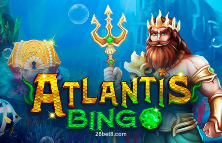 Atlantis Bingo tại 28 bet